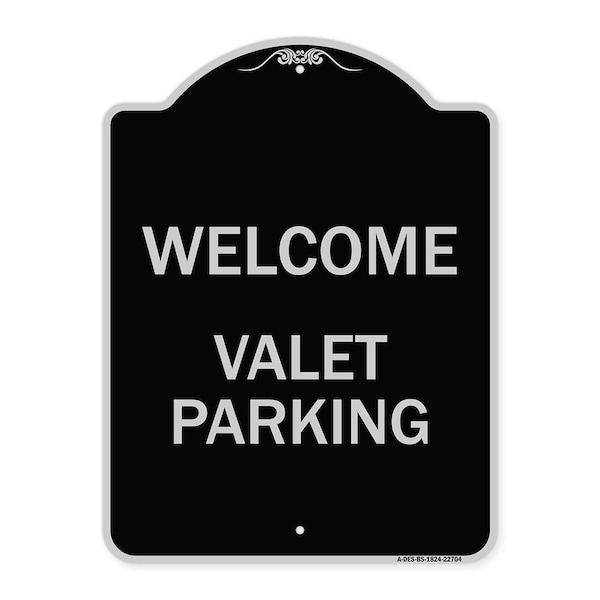 Welcome Valet Parking Heavy-Gauge Aluminum Architectural Sign, 24" x 18", BS-1824-22704